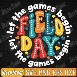 field day let the games begin 2024 teachers svg, field day 2024 let the games begin svg, field day fun day 2024 svg