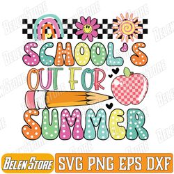 last day of school retro schools out for summer teacher svg, last day of school svg, school's out for summer svg