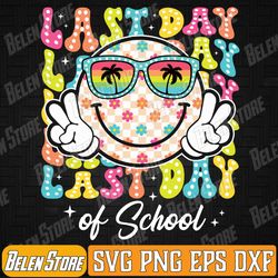 last day of school retro smile face summer teacher kids svg, end of year teacher svg,teacher appreciation svg