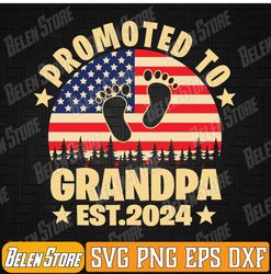 promoted to grandpa 2024 soon to be grandfather svg, promoted to grandpa svg, new grandpa svg, father day svg