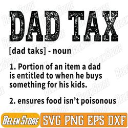 funny dad tax definition mens womens father's day svg, fathers day svg, dad tax definition svg, dad tax meaning svg