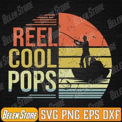 reel cool pops fishing gifts pops birthday vintage svg, reel cool pops svg, father's day svg