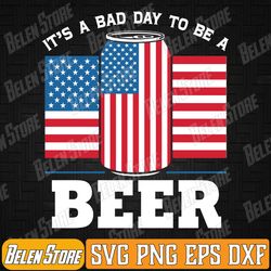 its a bad day to be a beer red svg, it's a bad day to be a beer svg, funny vintage drink beer svg, its a bad day svg