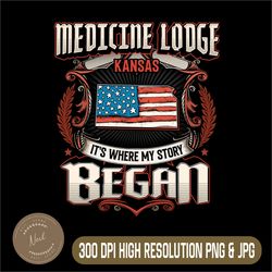 medicine lodge kansas png, usa flag png, 4th of july png, began png, digital file, png high quality, sublimation