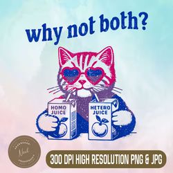 why not both png, funny cat png, ally bisexual lgbtq gay png,digital file, png high quality, sublimation