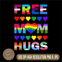 free mom hugs png, rainbow heart lgbt png, pride month png,digital file, png high quality, sublimation, instant download