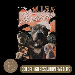 miss peaches png, adopt don't shop png, funny dogs png, digital file, png high quality, sublimation, instant download