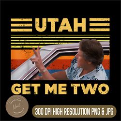 retro utah get me two png, digital file, png high quality, sublimation, instant download