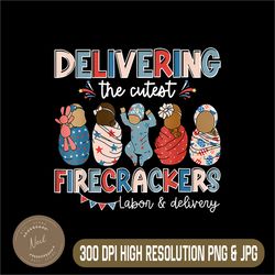 delivering cutest firecracker labor delivery png, nurse 4th july png, digital file, png high quality, sublimation
