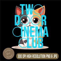 two door cinema club png, funny cat png, digital file, png high quality, sublimation, instant download