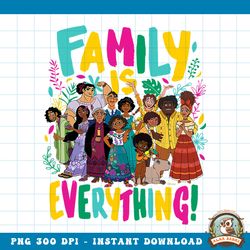disney encanto familia family is everything png download copy