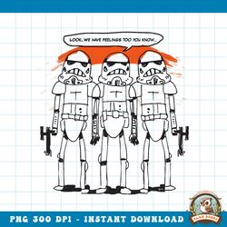 star wars stormtroopers have feelings too png download copy