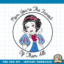 disney snow white mom is the fairest graphic png, digital download, instant png, digital download, instant