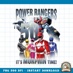 power rangers birthday it_s morphin_ time, i_m 50! png, digital download, instant