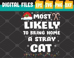 most likely to bring home a stray cat matching family svg, eps, png, dxf, digital download