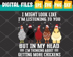 funny chicken lover, i might look like i'm listening to you but in my head i'm thinking about chickens, svg, eps, png, d