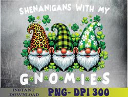 st patricks day- shenanigans with my gnomies png, sublimation design