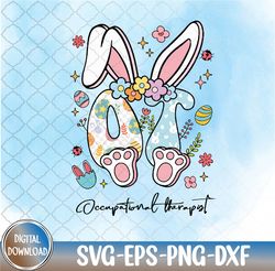 Easter Bunny OT Occupational Therapist Occupational Therapy svg, Easter Bunny svg, Occupational Therapist svg, Svg, Eps,