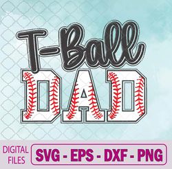 t-ball dad cute groovy loud daddy and proud dad father's day svg, png, digital download