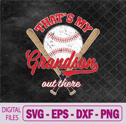 that's my grandson out there proud grandma baseball granny svg, png, digital download