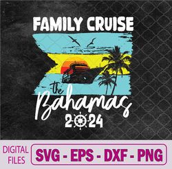 family cruise squad bahamas 2024 summer matching vacation svg, png, digital download