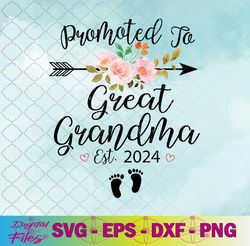 promoted to great grandma est 2024 soon to be grandma flower svg, png, digital download