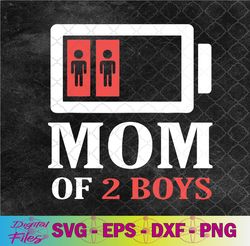 mom of 2 boys girls svg, svg from son mothers day birthday svg, png, digital download