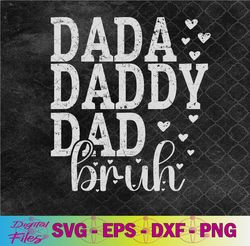 dada daddy dad bruh awesome like my daughter father's day svg, png, digital download