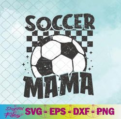 checkered soccer mama retro soccer mom soccer season svg, png, digital download