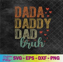 dada daddy dad bruhawesome like my daughter father's day svg, png, digital download