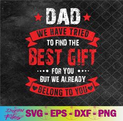 dad best gift from kids for fathers day birthday svg, png, digital download