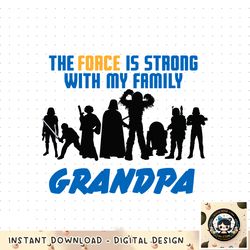 star wars the force matching family grandpa png, digital download, instant png, digital download, instant