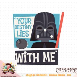 star wars darth vader your destiny lies with me stylized t-shirt