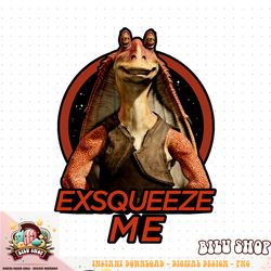 star wars jar jar binks exsqueeze me graphic t-shirt z1 t-shirt