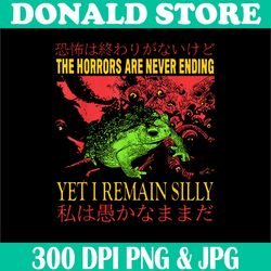 horrors are never ending yet i remain silly png, japanese frog png, horrors frog png, digital file, png high quality