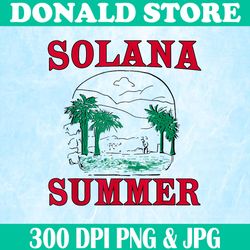 solana summer png, funny summer png, digital file, png high quality, sublimation, instant download