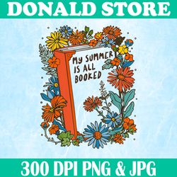 booked for all summer png, flowers bookworm png, librarian graphic png, funny summer book png,digital file