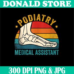 podiatry medical assistant png, funny nurse podiatrist podiatry png,digital file, png high quality, sublimation