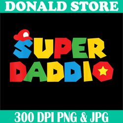 supper daddi png, fathers day png, gift for dad png, gift from son daughter png,digital file, png high quality