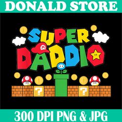 super daddy png, father's day png, gift - father's day gift png,digital file, png high quality, sublimation