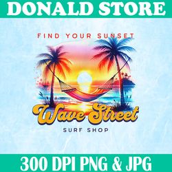 wave street surf shop png, vacation beach sunset png, digital file, png high quality, sublimation, instant download