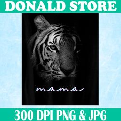 mother or mama png, funny tiger png,digital file, png high quality, sublimation, instant download