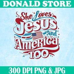 retro she loves jesus and america too png, 4th of july usa png, digital file, png high quality, sublimation