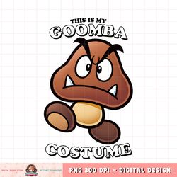 Super Mario This Is My Goomba Costume png, digital download, instant