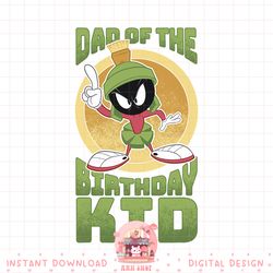 looney tunes marvin the martian dad of the birthday kid png, digital download, instant