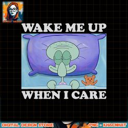 spongebob squarepants squidward wake me up when i care meme png, digital download, instant