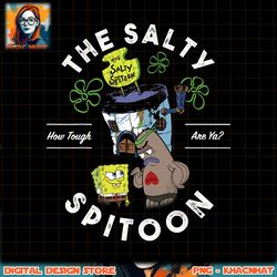 spongebob squarepants the salty spitoon how tough are ya png, digital download, instant