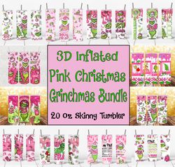 3d inflated grinch christmas bundle png, grinchmas png, pink christmas 20 oz skinny tumbler wrap, christmas movies png