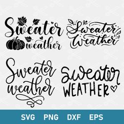 sweater weather svg, fall svg, autumn svg, sign svg, fall time svg, png dxf eps digital file