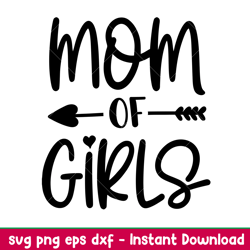 mom of girls,mom of girls svg, mom life svg, mothers day svg, best mama svg, png,dxf,eps file